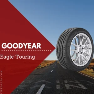 Goodyear Eagle Touring Tire