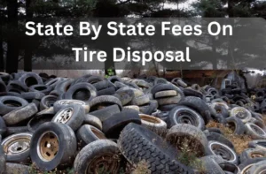tire disposal fees in states