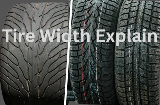 Tire Width Explain Factor Behind Better Tire Performance Tire Width Explain Factor Behind Better Tire Performance