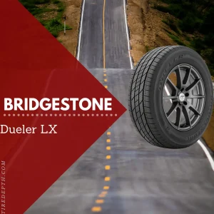 Bridgestone Dueler LX on highways